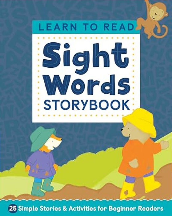 Learn To Read: Sight Words Storybook: 25 Simple Stories & Activities For Beginner Readers-..