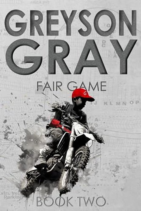 Greyson Gray: Fair Game-..