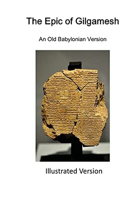 The Epic Of Gilgamesh: An Old Babylonian Version-..