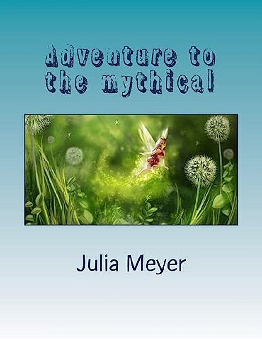 Adventure To The Mythical-..