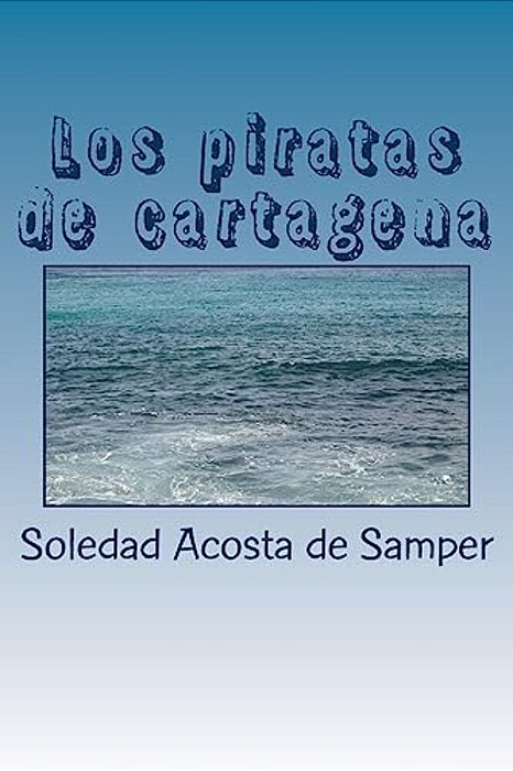 Los Piratas De Cartagena-..