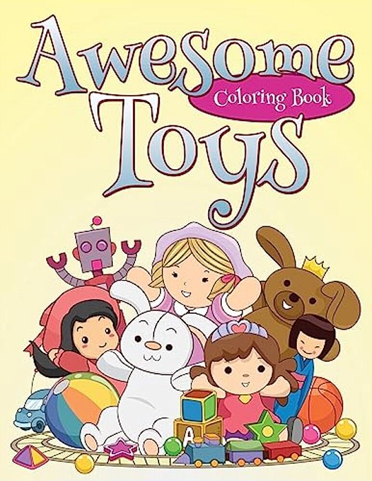 Awesome Toys Coloring Book-..