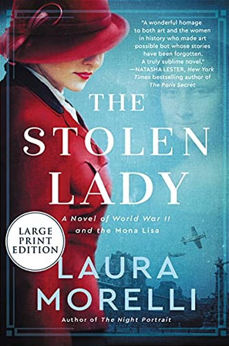 The Stolen Lady: A Novel Of World War II And The Mona Lisa-..