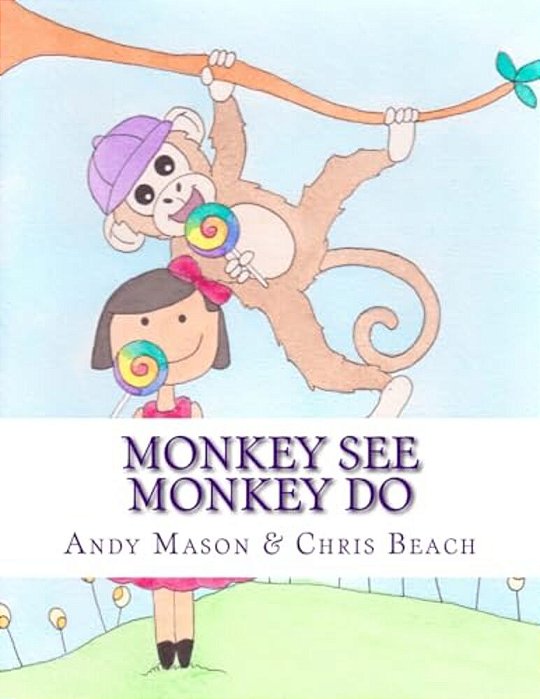 Monkey See Monkey Do-..