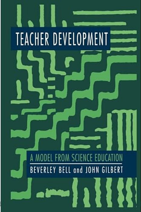 Teacher Development: A Model From Science Education-..