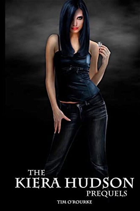 The Kiera Hudson Prequels (Book Two)-..