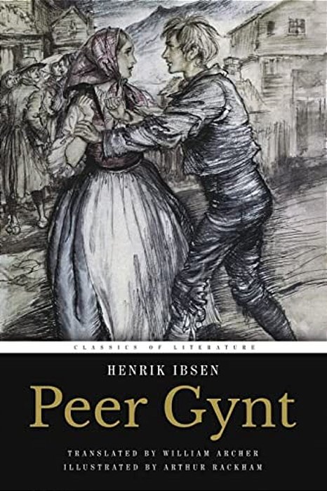 Peer Gynt: Illustrated-..
