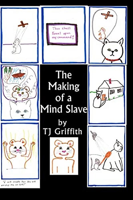 The Making Of A Mind Slave: The Story Of Master Kitty And Mouse-..