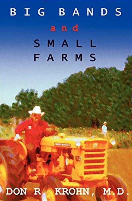 Big Bands And Small Farms-..