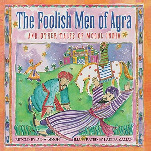 The Foolish Men Of Agra-..