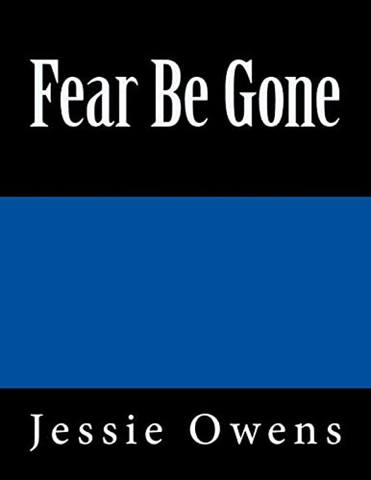 Fear Be Gone-..
