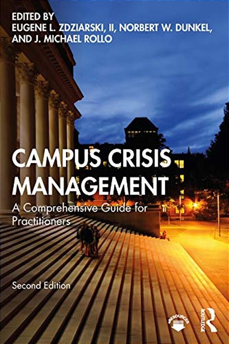 Campus Crisis Management: A Comprehensive Guide For Practitioners-..
