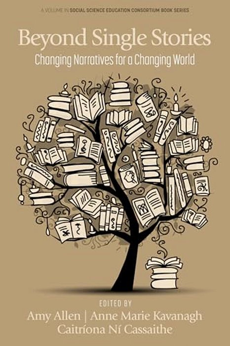 Beyond Single Stories: Changing Narratives For A Changing World-..