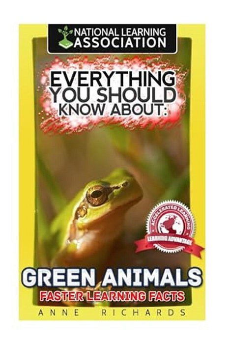 Everything You Should Know About: Green Animals-..