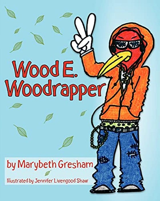 Wood E. Woodrapper-..