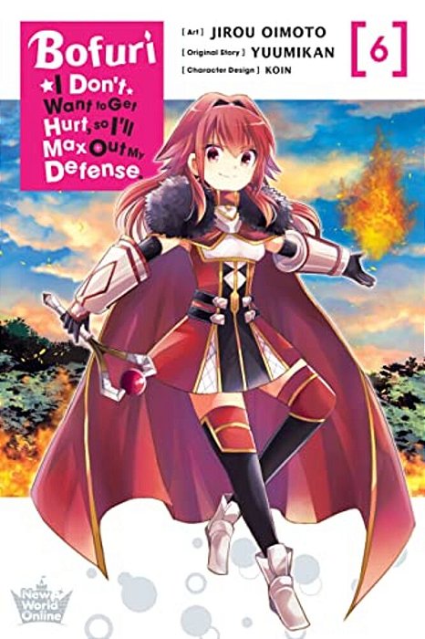 Bofuri: I Don't Want To Get Hurt, So I'Ll Max Out My Defense., Vol. 6 (Manga)-..