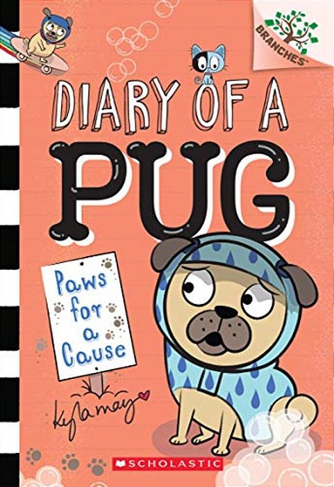 Paws For A Cause: A Branches Book (Diary Of A Pug #3)-..