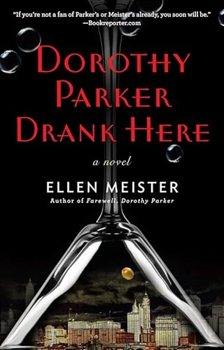 Dorothy Parker Drank Here-..