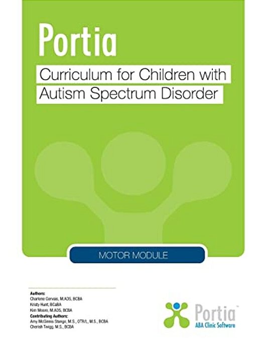 Portia Curriculum - Motor: Curriculum For Children With Autism Spectrum Disorder-..