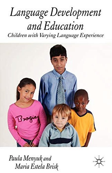Language Development And Education: Children With Varying Language Experiences-..