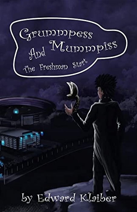 Grummpess Mummpiss And The Freshman Start-..