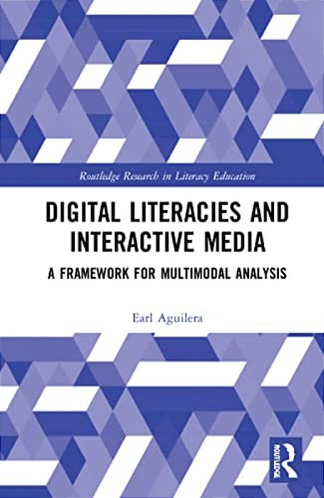 Digital Literacies And Interactive Media: A Framework For Multimodal Analysis-..