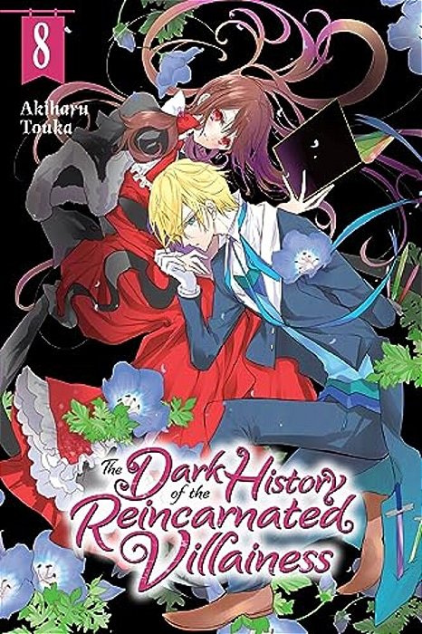 The Dark History Of The Reincarnated Villainess, Vol. 8: Volume 8-..