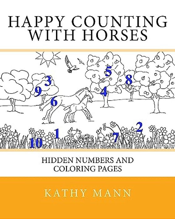 Happy Counting With Horses: Hidden Numbers And Coloring Pages-..