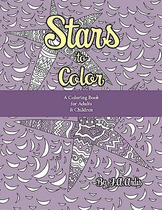 Stars To Color: A Coloring Book For Adults & Children-..