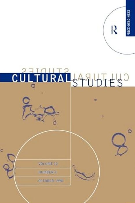 Cultural Studies - Vol. 12.4: The Institutionalization Of Cultural Studies-..