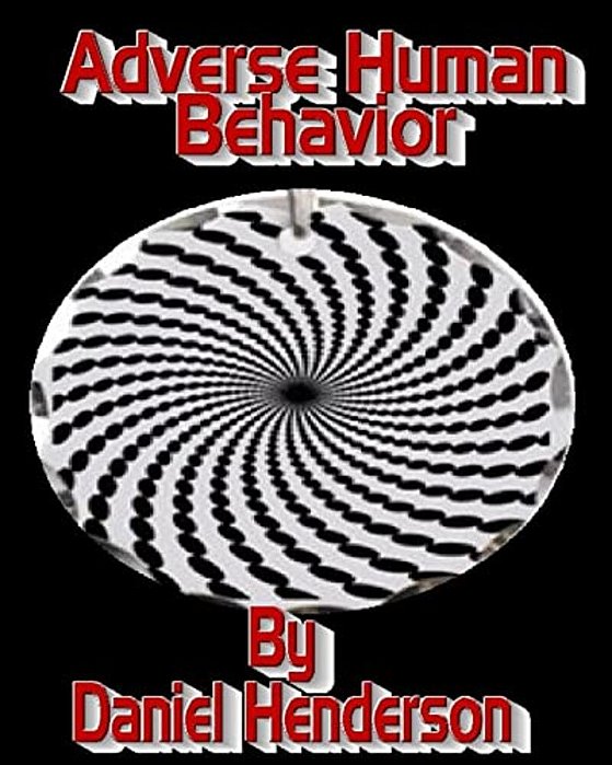 Adverse Human Behavior-..