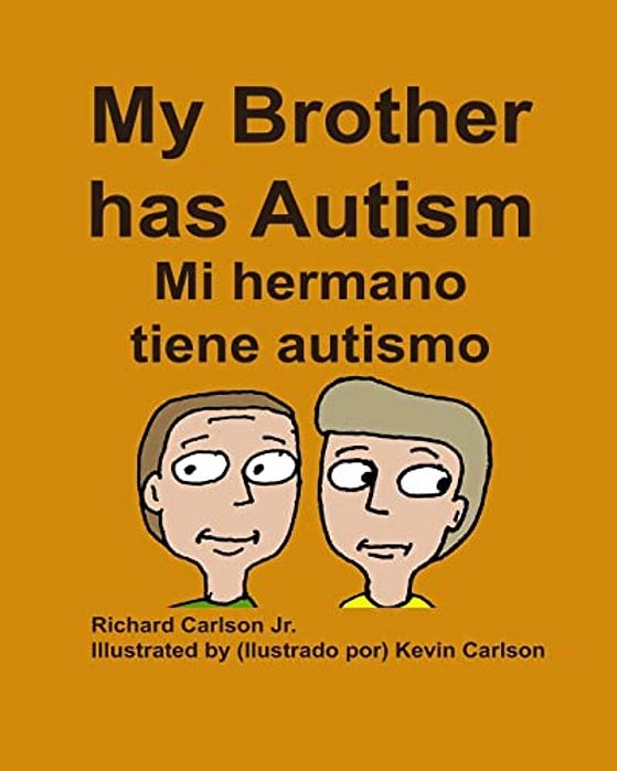 My Brother Has Autism Mi Hermano Tiene Autismo (English/Spanish)-..