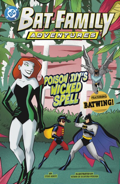 Poison Ivy's Wicked Spell: Featuring Batwing!-..