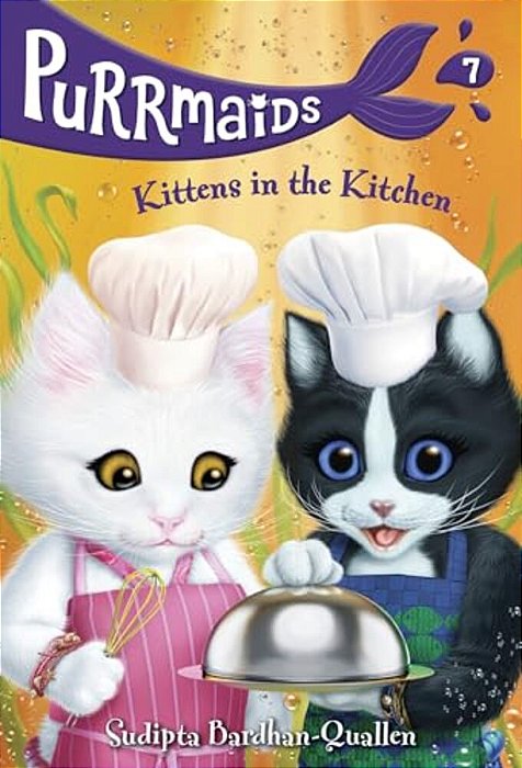 Purrmaids #7: Kittens In The Kitchen-..