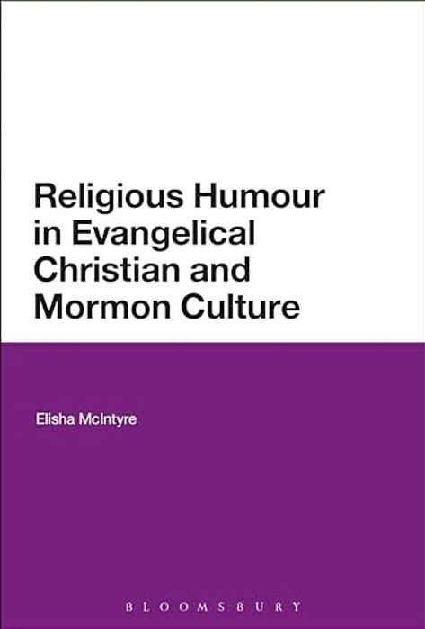 Religious Humor In Evangelical Christian And Mormon Culture-..