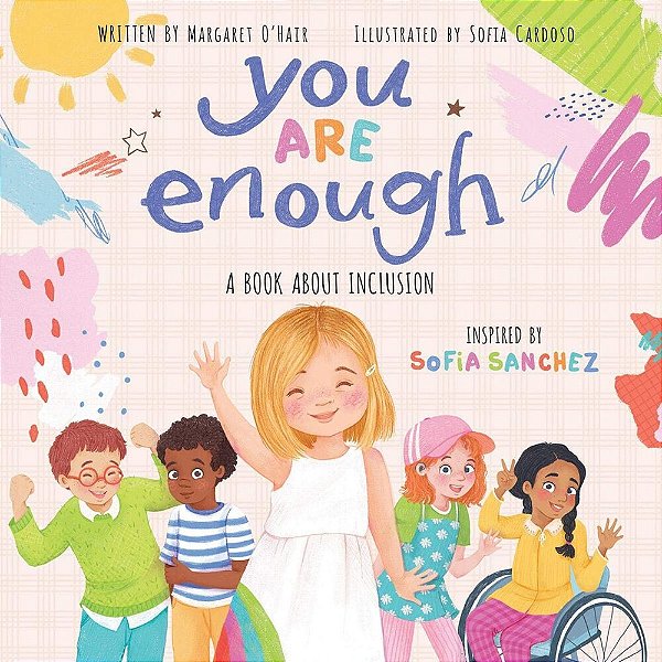 You Are Enough: A Book About Inclusion-..