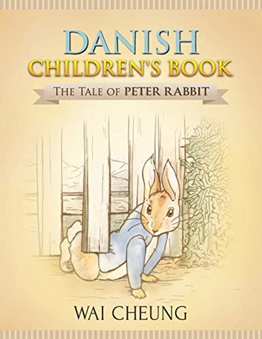 Danish Children's Book: The Tale Of Peter Rabbit-..