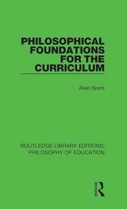 Philosophical Foundations For The Curriculum-..