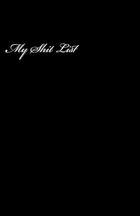 My Shit List-..