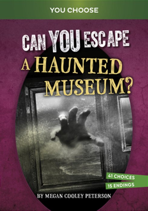 Can You Escape A Haunted Museum?: An Interactive Paranormal Adventure-..