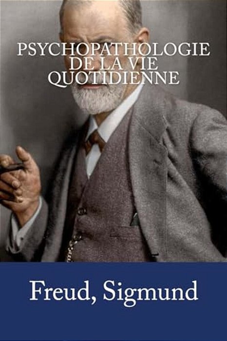Psychopathologie De La Vie Quotidienne-..