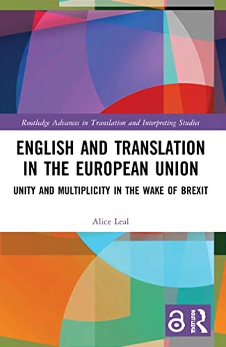 English And Translation In The European Union: Unity And Multiplicity In The Wake Of Brexit-..