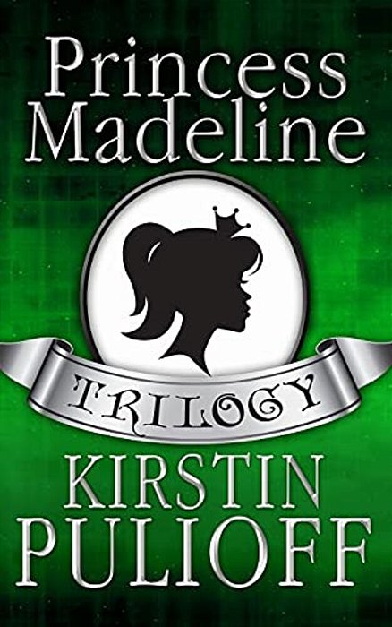 The Princess Madeline Trilogy-..