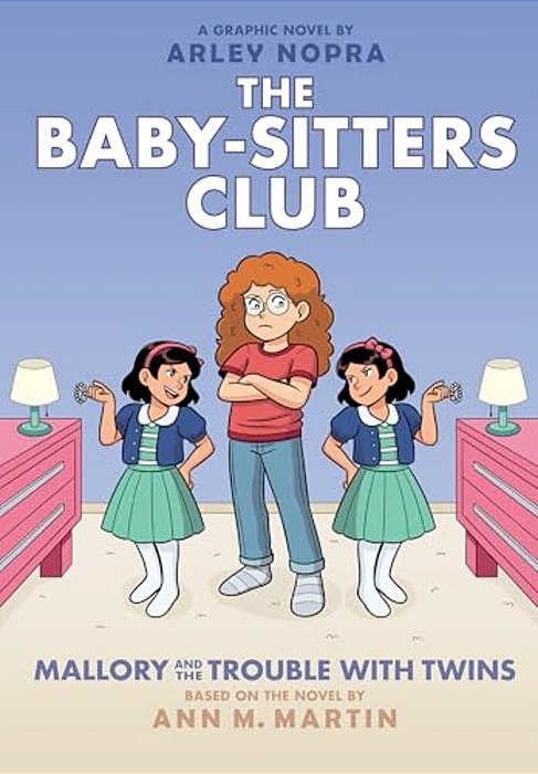 Mallory And The Trouble With Twins: A Graphic Novel (The Baby-Sitters Club #17): Volume 17-..