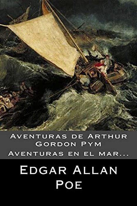 Aventuras De Arthur Gordon Pym (Spanish) Edition-..
