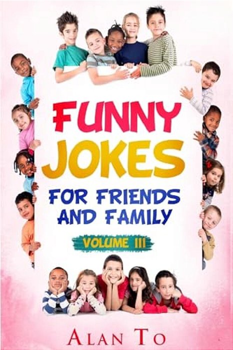 Funny Jokes For Friends And Family 3-..