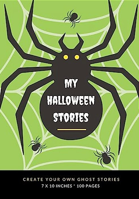 My Halloween Stories: Create Your Own Ghost Stories, 100 Pages, Zombie Green-..