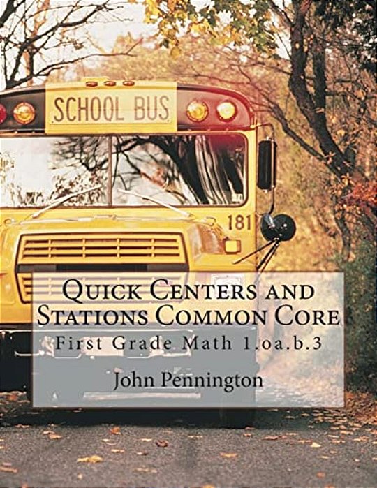 Quick Centers And Stations Common Core: First Grade Math 1. Oa. B.3-..