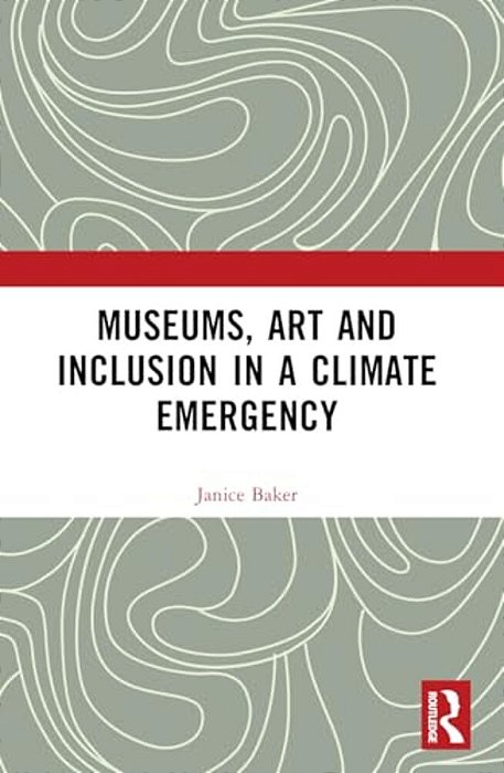 Museums, Art And Inclusion In A Climate Emergency-..