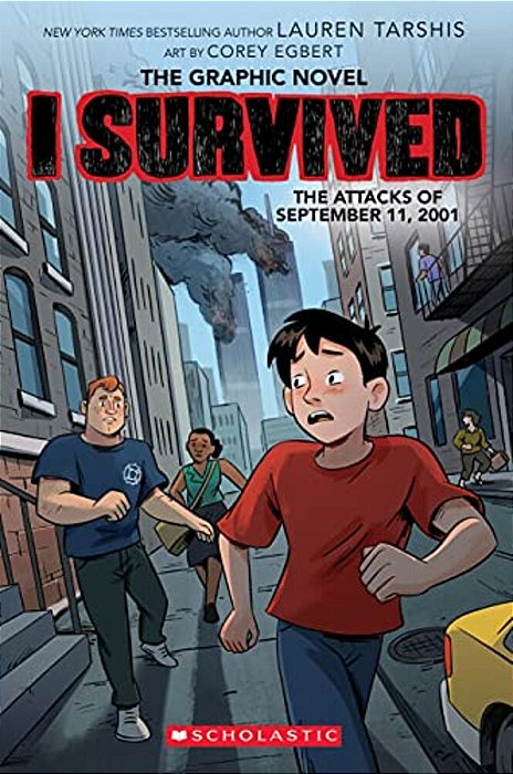 I Survived The Attacks Of September 11, 2001: A Graphic Novel (I Survived Graphic Novel #4): Volume 4-..